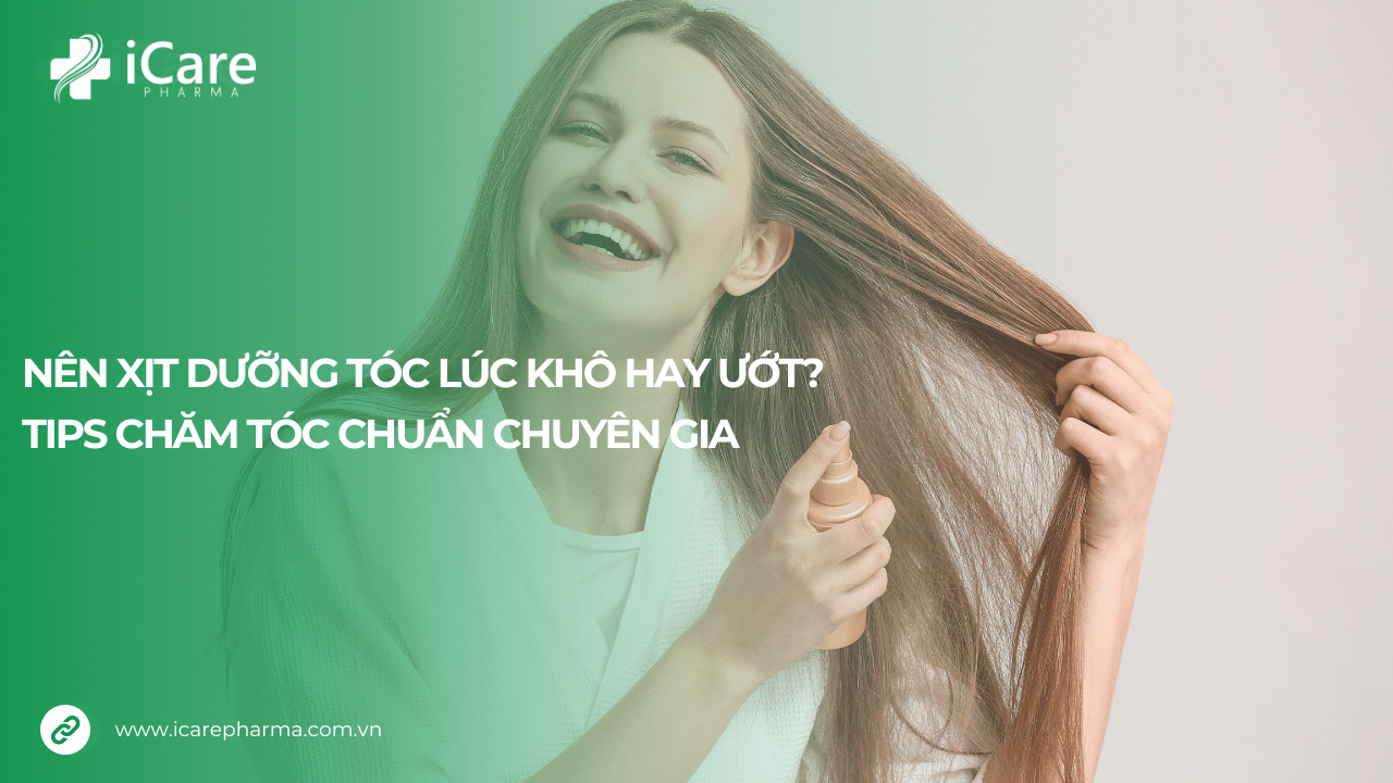 Nên xịt dưỡng tóc lúc khô hay ướt