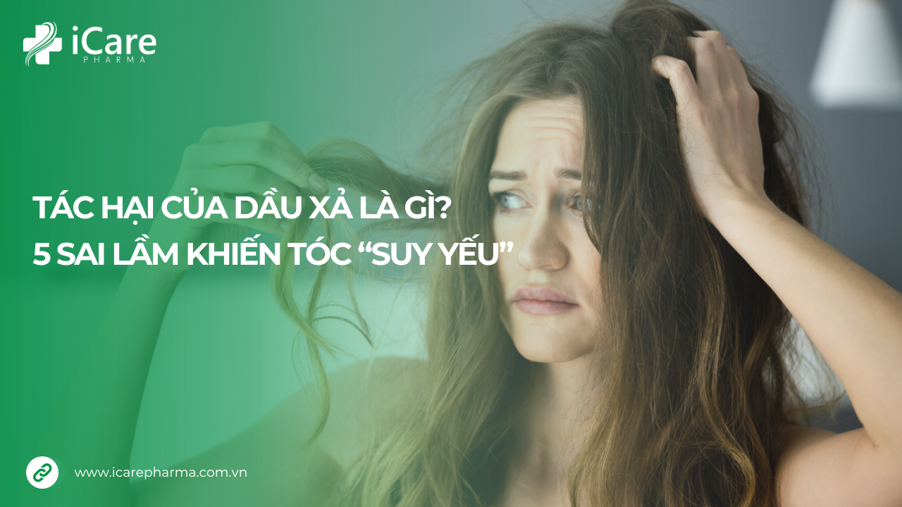 Tác hại của dầu xả