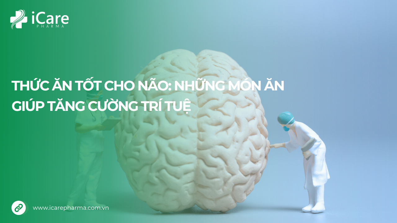 Thức ăn tốt cho não