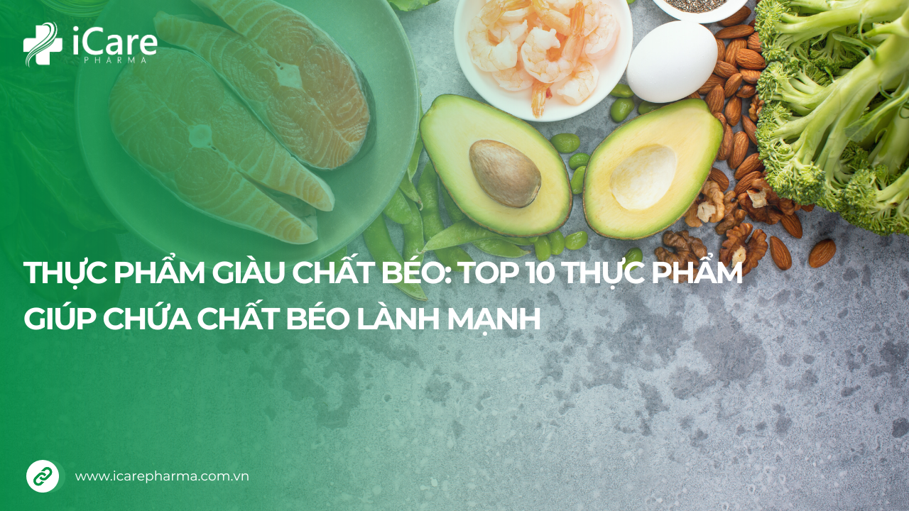 Thực phẩm giàu chất béo