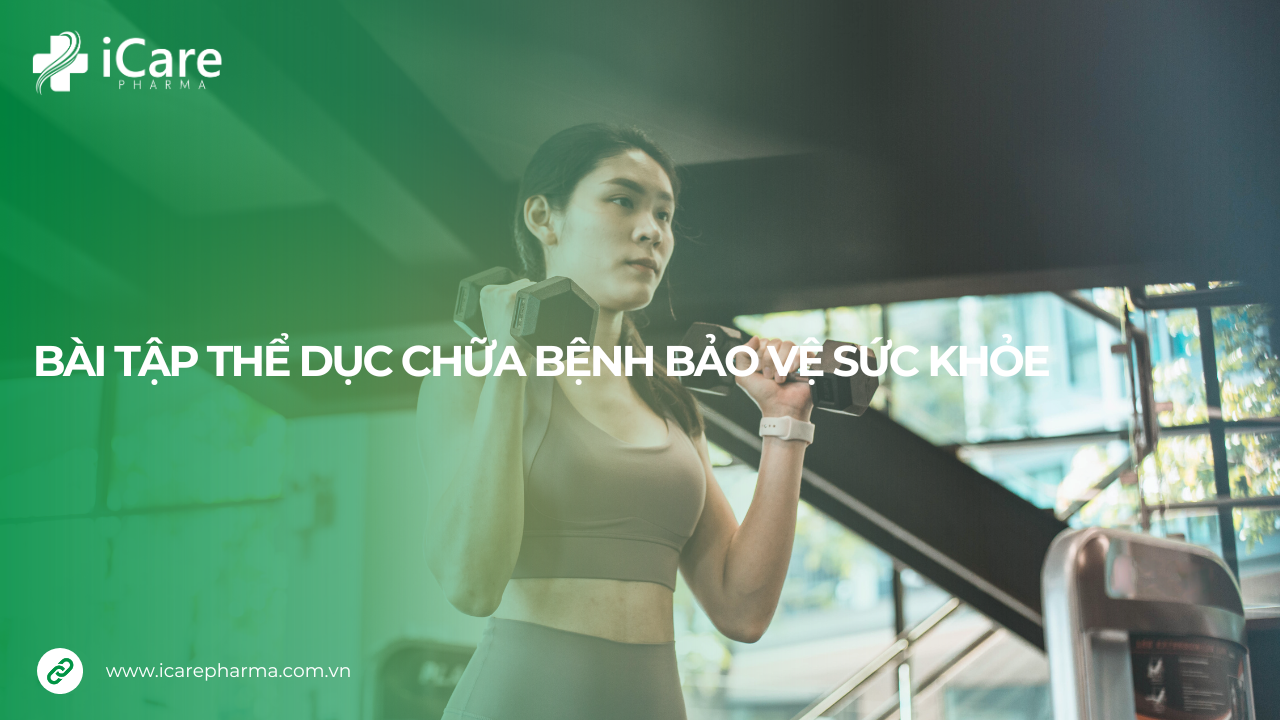 bài tập thể dục chữa bệnh bảo vệ sức khỏe