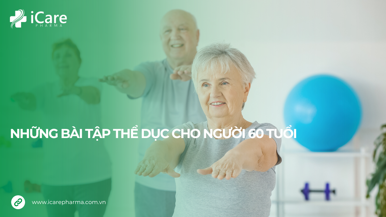 những bài tập thể dục cho người 60 tuổi