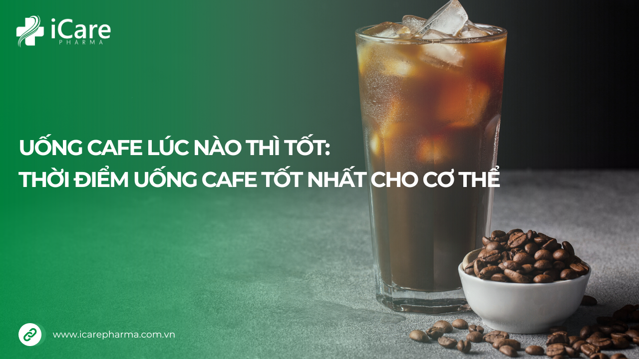 uống cafe lúc nào thì tốt