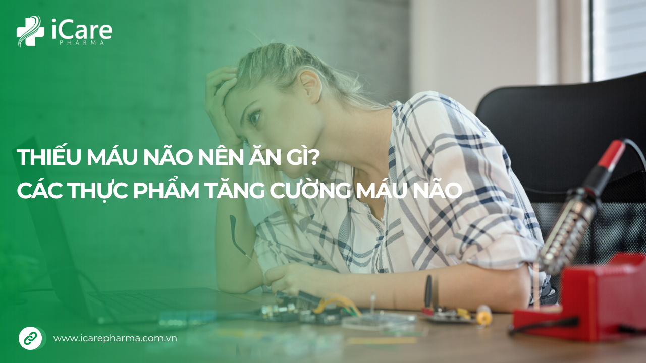 Thiếu máu não nên ăn gì?