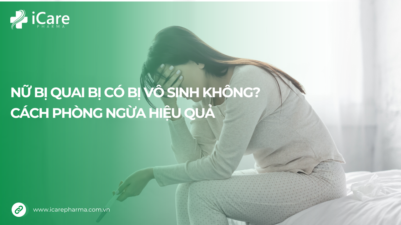 Nữ bị quai bi có bị vô sinh không