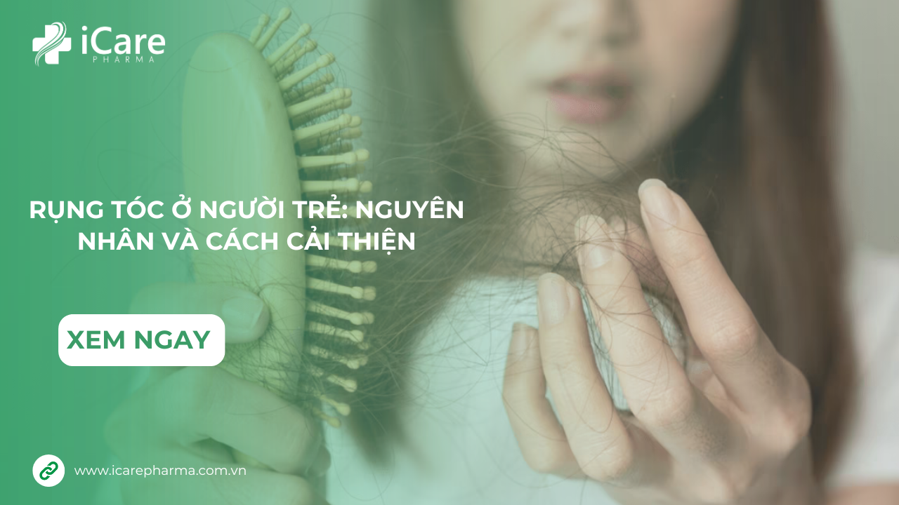 Rụng tóc ở người trẻ: Nguyên nhân và cách cải thiện